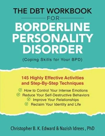 The DBT Workbook for Borderline Personality Disorder (BPD): Ho (Paperback) - NEW