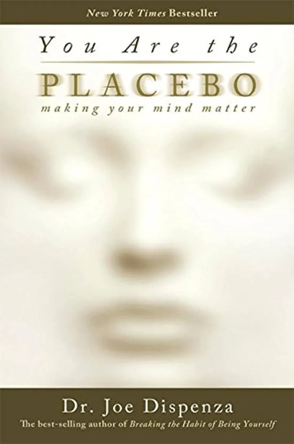 You Are the Placebo: Making Your Mind Matter 