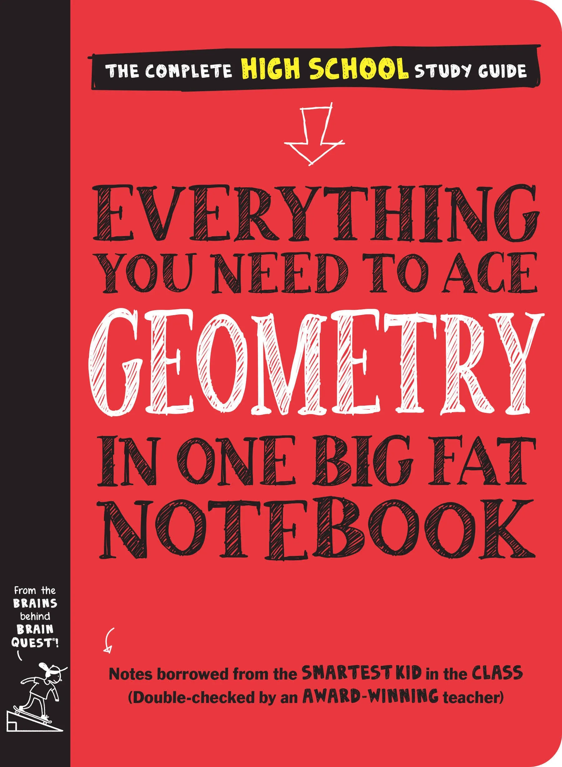 Everything You Need to Ace Geometry in One Big Fat Notebook - (Big Fat Notebooks) by Workman Publishing & Christy Needham (Paperback)