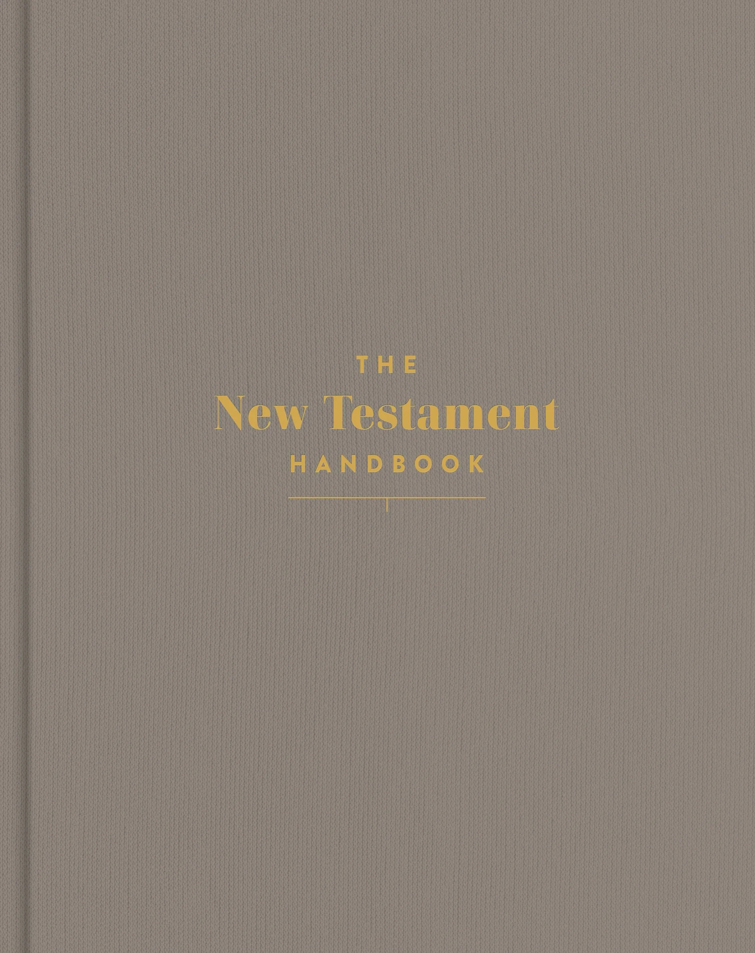 The New Testament Handbook, Stone Cloth Over Board: A Visual Guide Through the New Testament [Book]