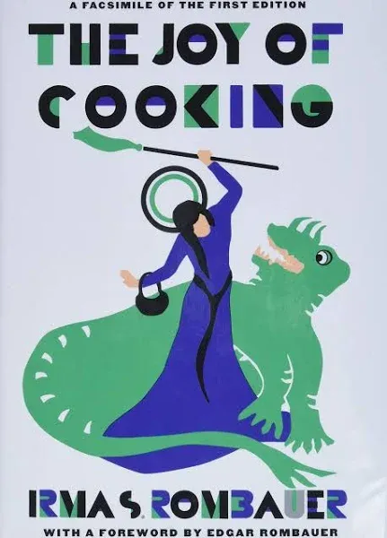 Joy of Cooking 1931 Facsimile Edition: A Facsimile of the First Edition 1931 [Book]