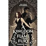 A Kingdom of Flame and Fury: Whitney's Version (The Four Kingdoms)