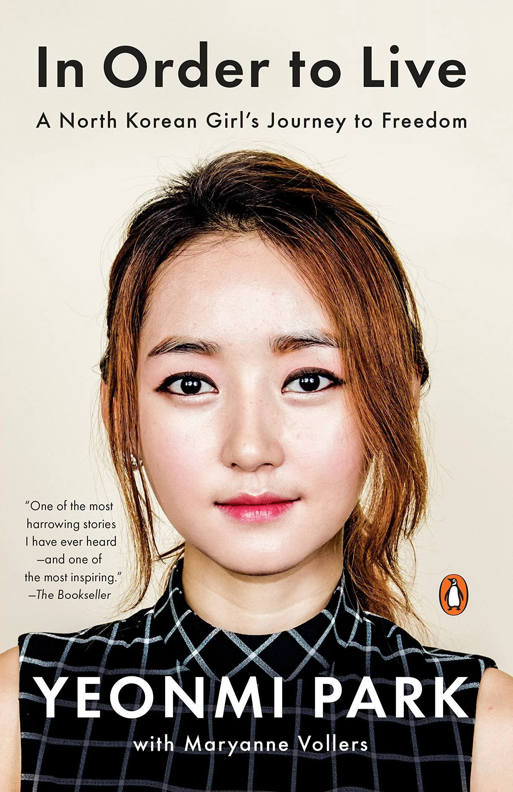 In Order to Live: A North Korean Girl's Journey to Freedom [Book]