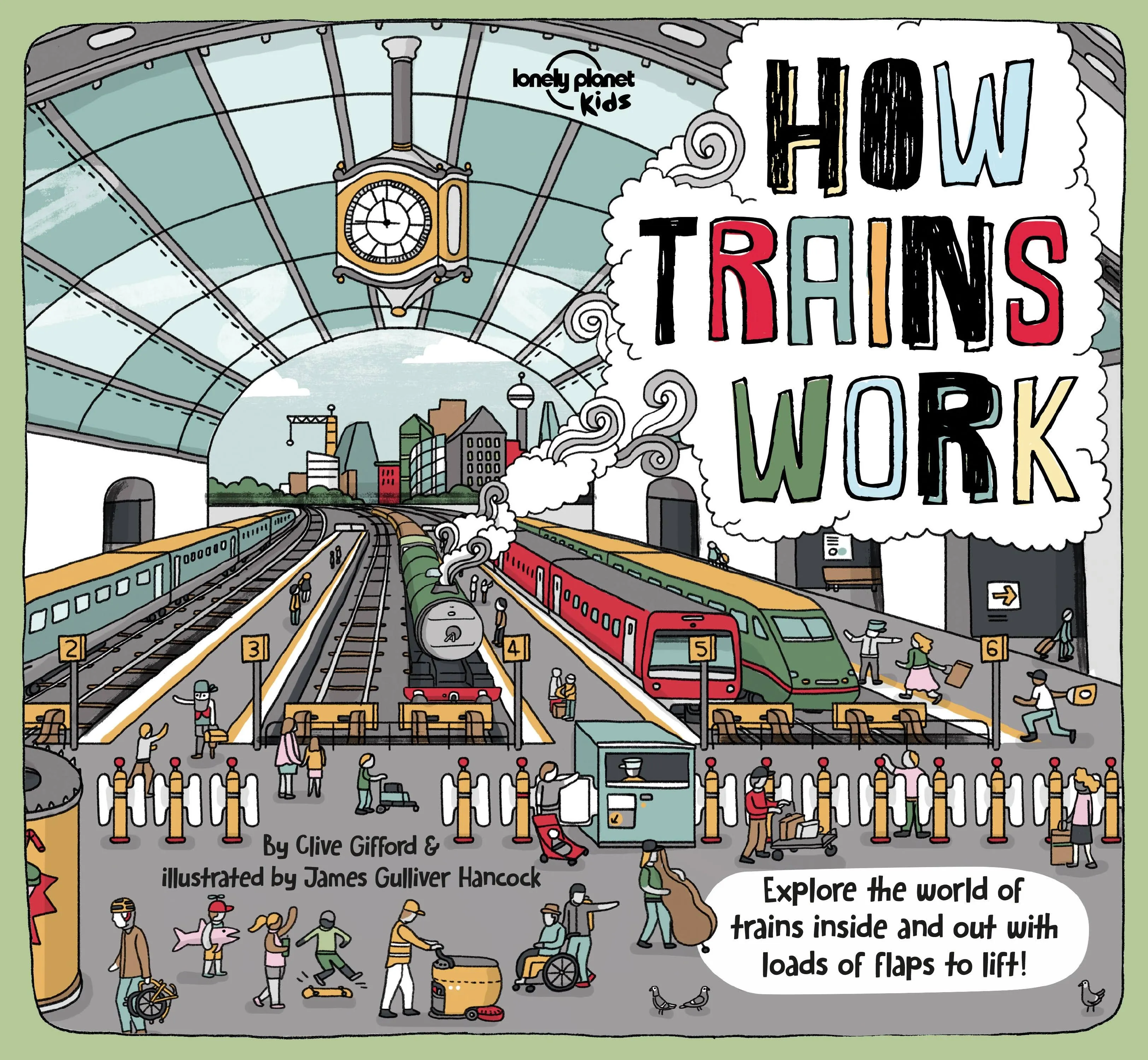 How Trains Work: Explore the World of Trains Inside and Out with Loads of Flaps to Lift! [Book]