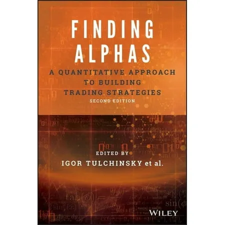 Finding Alphas: A Quantitative Approach to Building Trading Strategies [eBook]