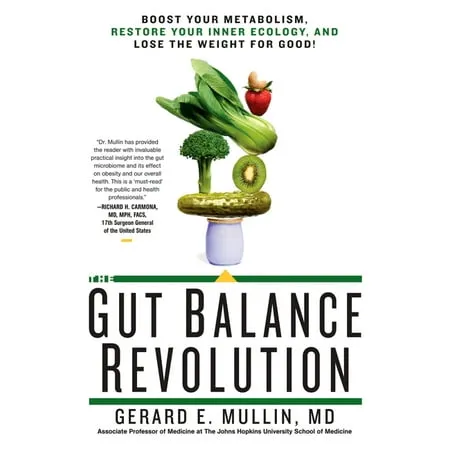 Gut Balance Revolution : Boost Your Metabolism Restore Your Inner Ecology and Lose the Weight for Good!