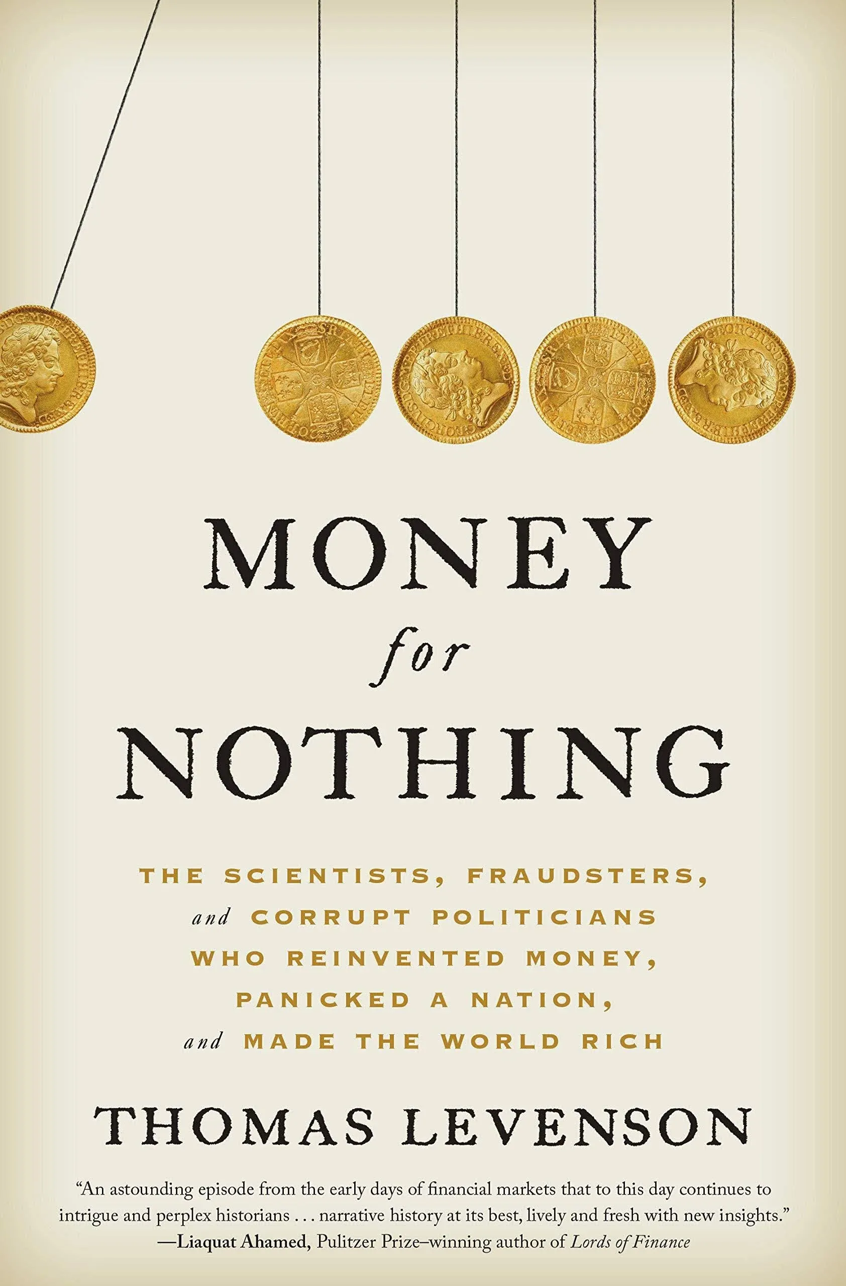 Money for Nothing: The Scientists, Fraudsters, and Corrupt Politicians Who Reinvented Money, Pan