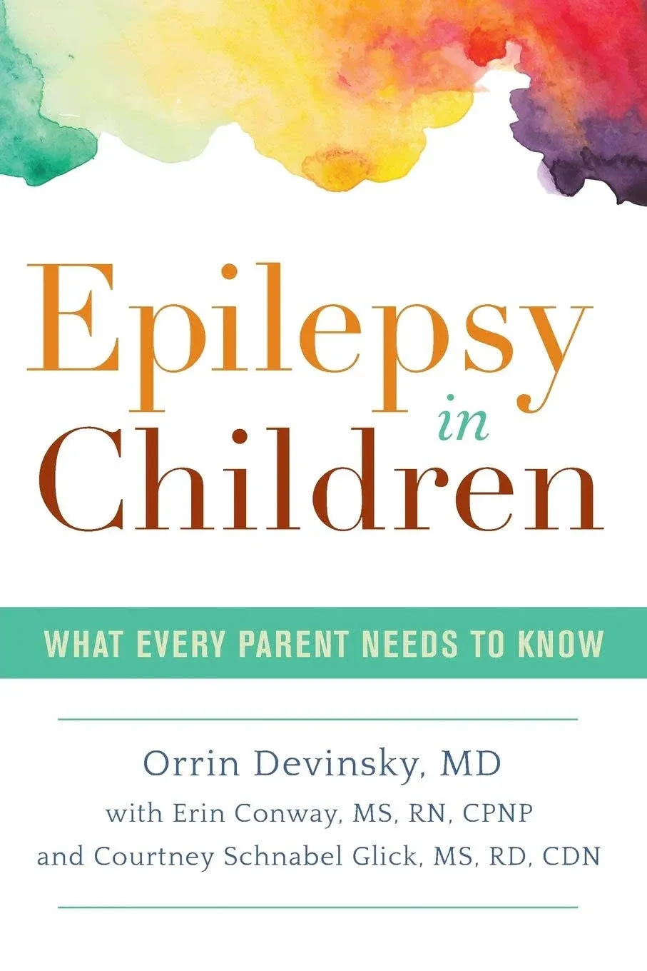 Epilepsy in Children: What Every Parent Needs to Know [Book]