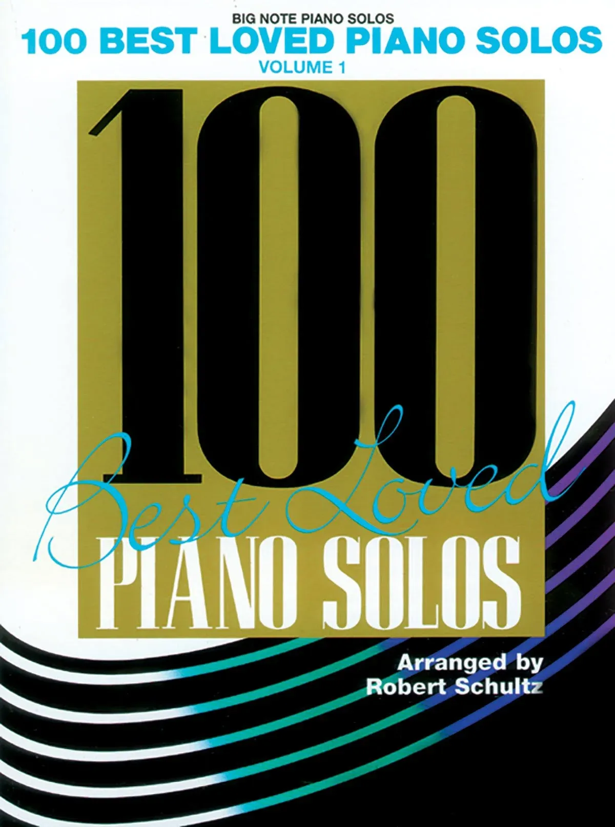 100 Best Loved Piano Solos, Vol 1 [Book]