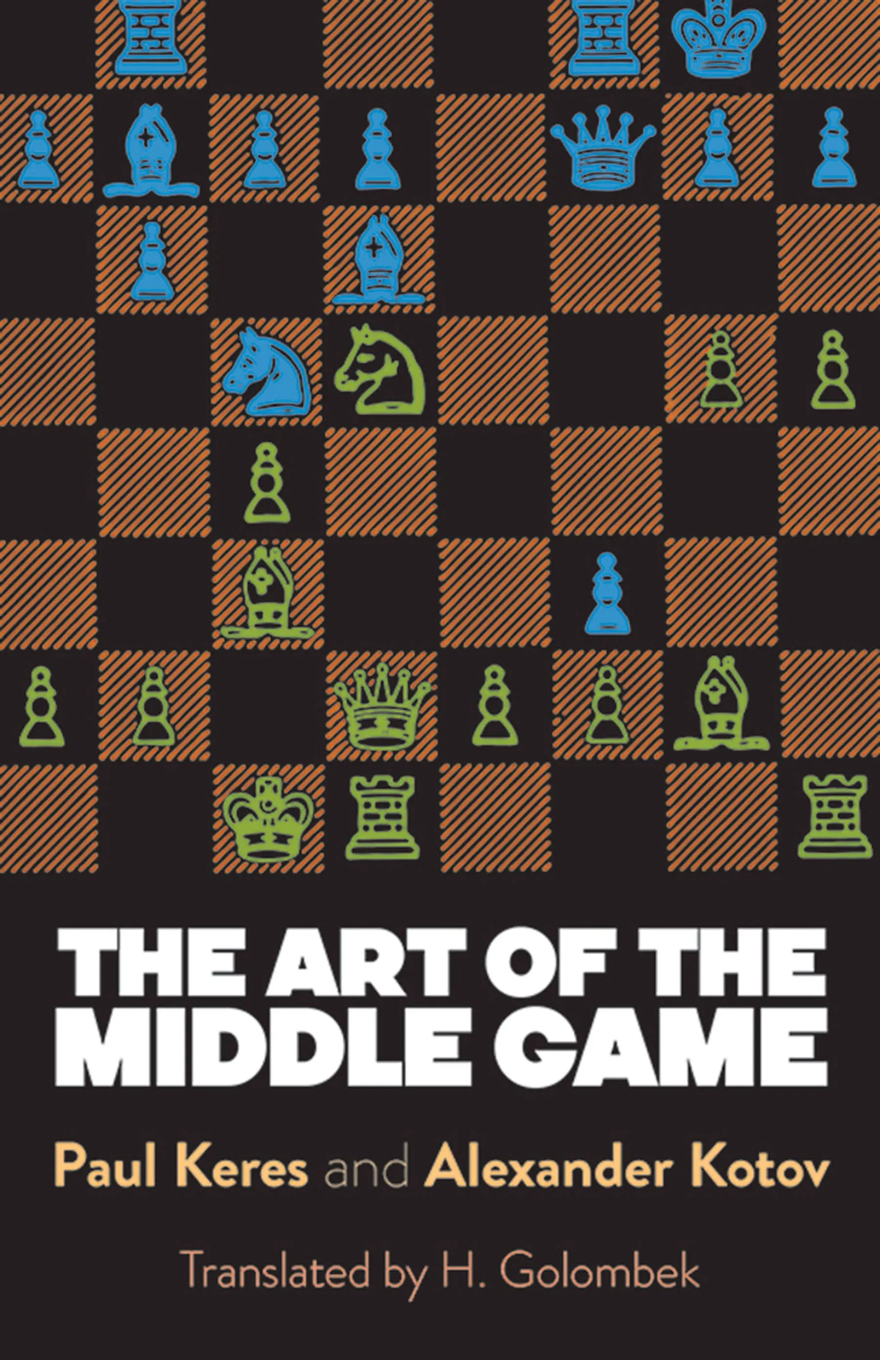 The Art of the Middle Game by Paul Keres: New