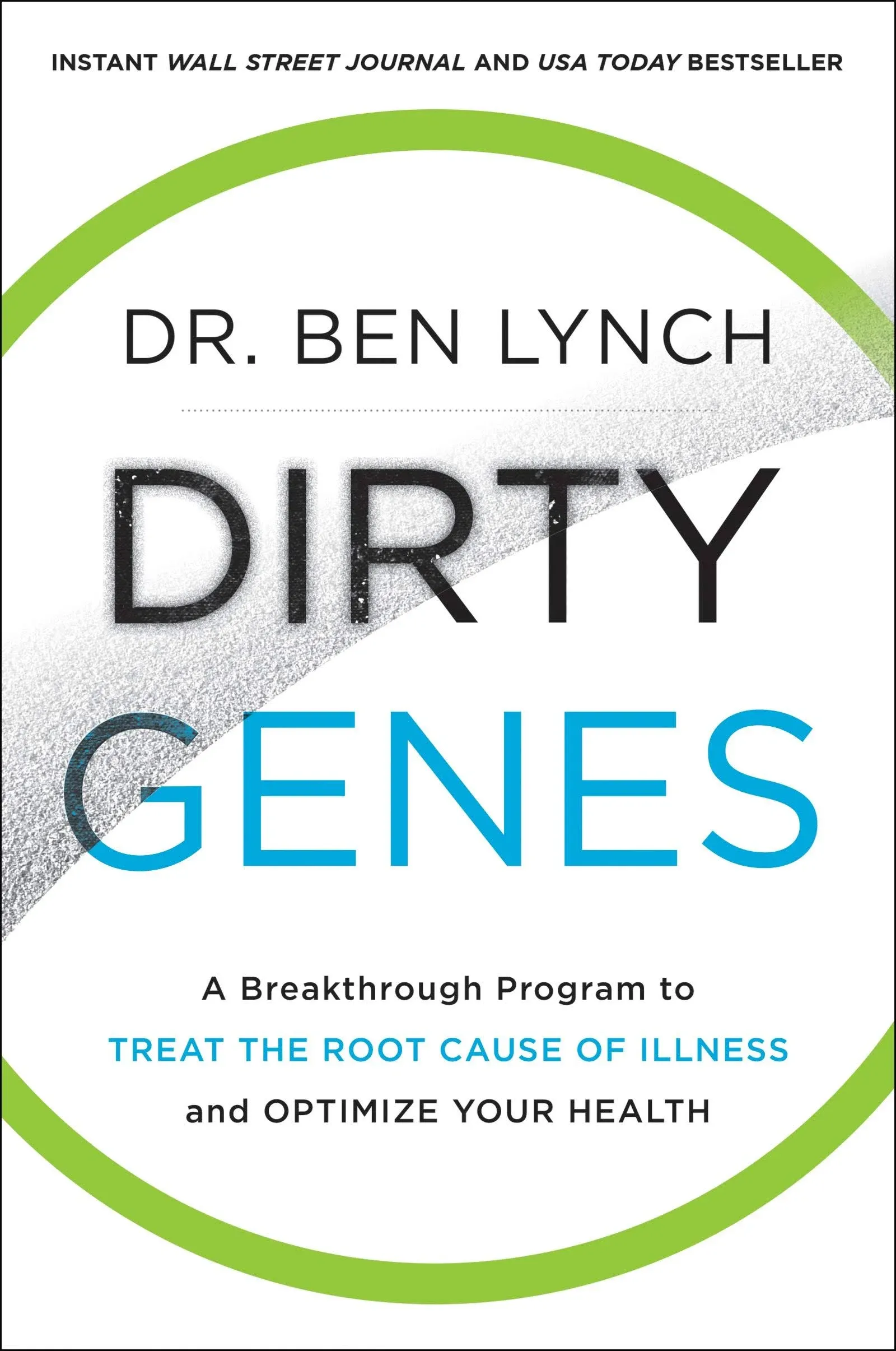 Dirty Genes: A Breakthrough Program to Treat the Root Cause of Illness and Optimize Your Health [Book]