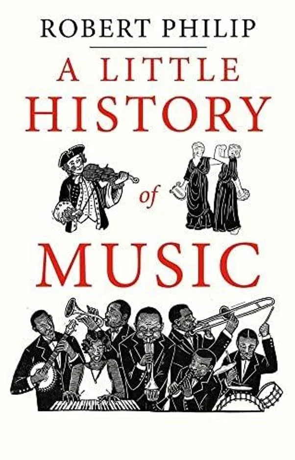 A Little History of Music (Hardback or Cased Book)