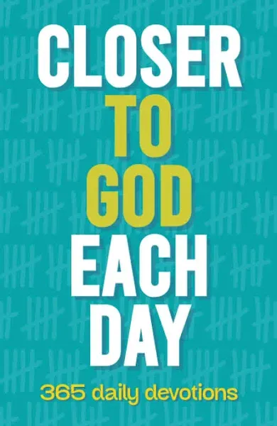 Closer to God Each Day: 365 Daily Devotions [Book]