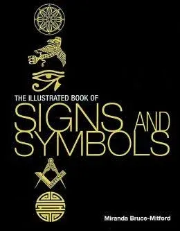 The Illustrated Book of Signs & Symbols [Book]