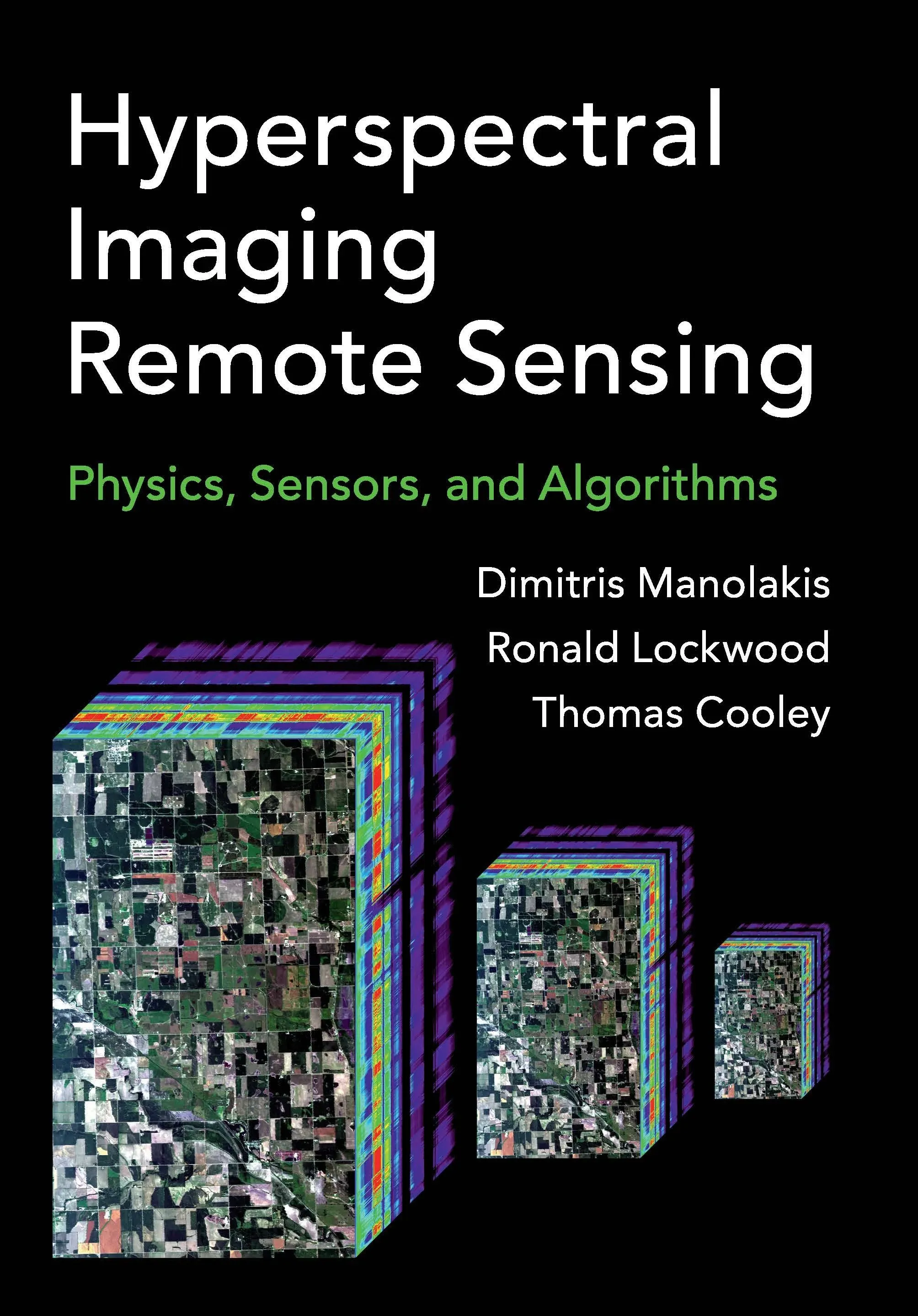 Hyperspectral Imaging Remote Sensing: Physics, Sensors, and Algorithms