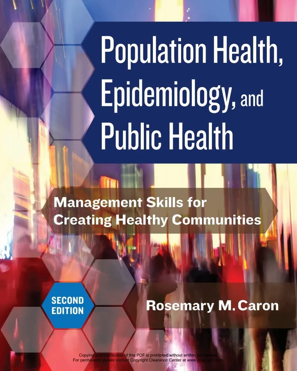 Population Health, Epidemiology, and Public Health: Management Skills for Creating Healthy Communities, Second Edition [Book]