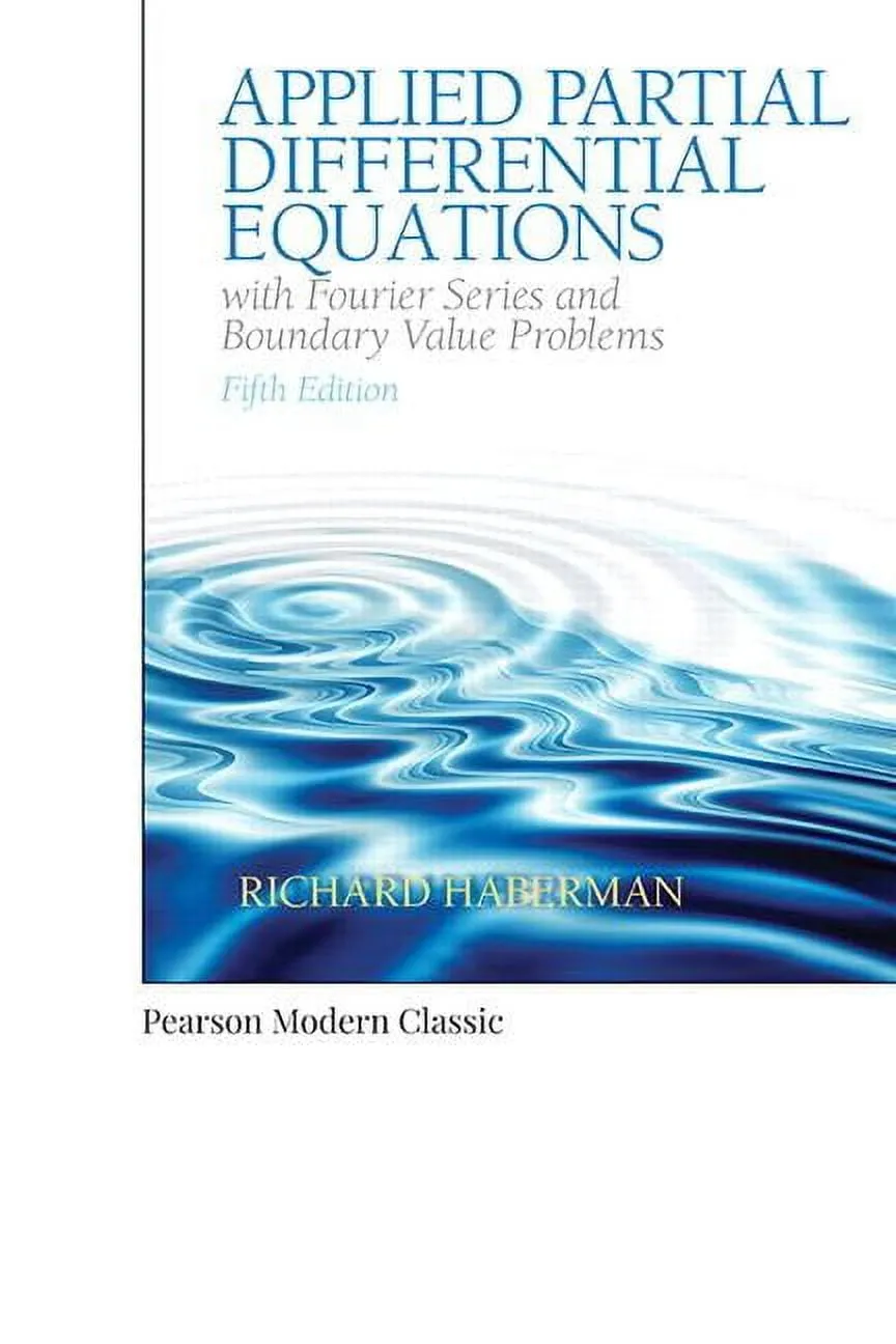 Applied Partial Differential Equations: With Fourier Series and Boundary Value Problems