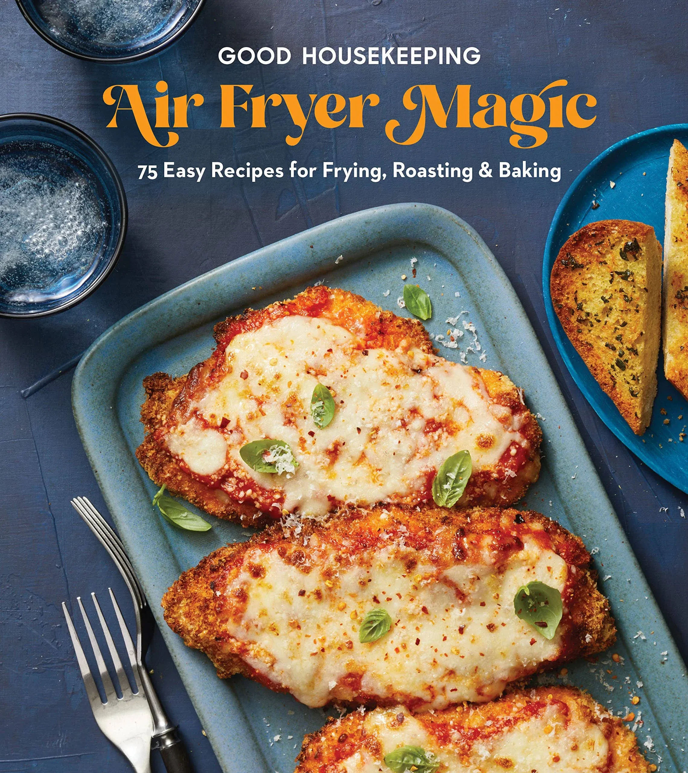 Good Housekeeping Air Fryer Magic: 75 Best-Ever Recipes for Frying, Roasting & BakingGood Housekeeping Air Fryer Magic: 75 Best-Ever Recipes…