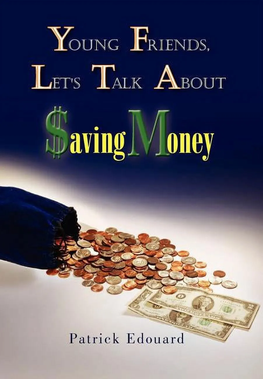 Young Friends, Let's Talk About $aving Money (Hardcover)