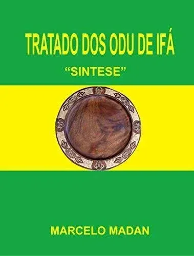 Tratado de los Odu de Ifá: Síntesis [Book]