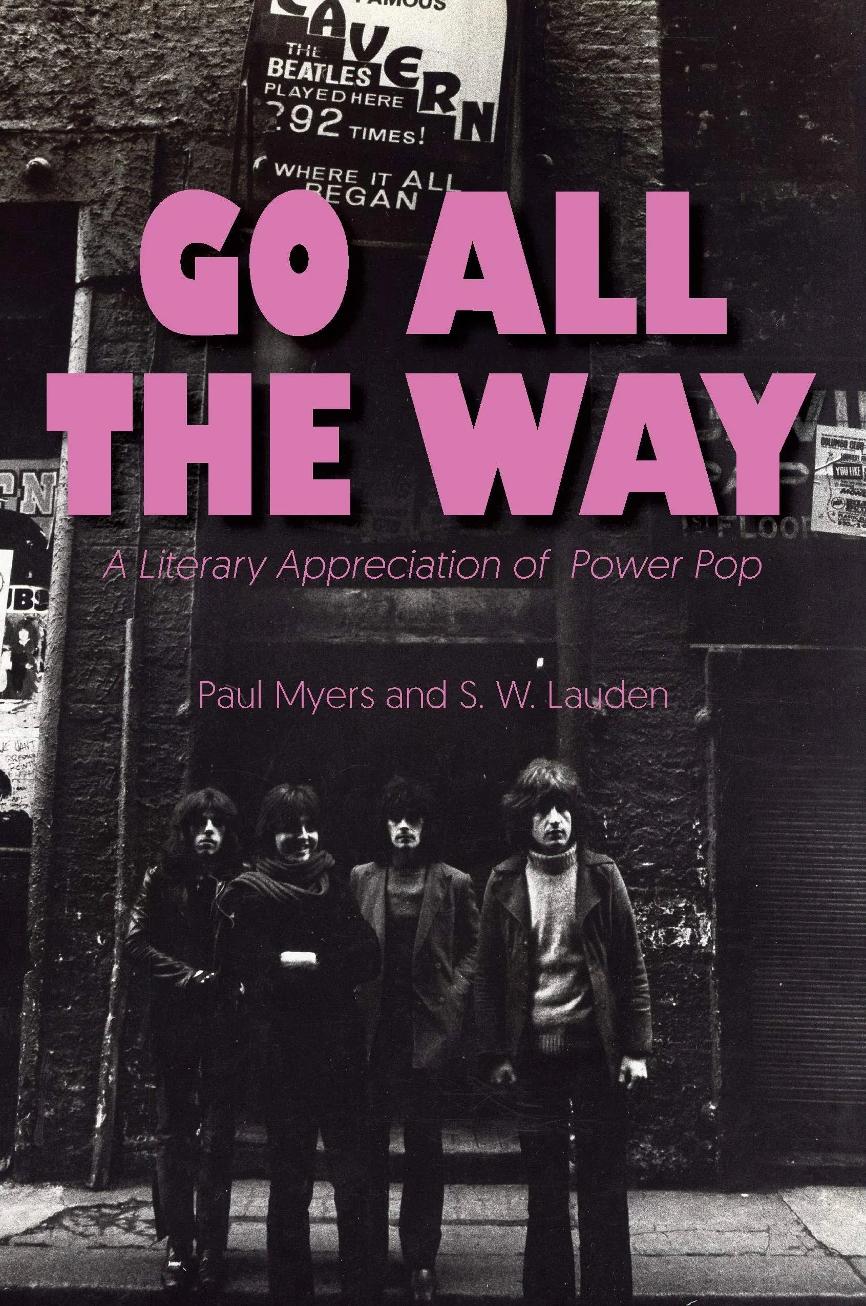 Go All The Way: A Literary Appreciation of Power Pop (The Mixtape Series)