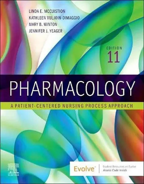 Pharmacology: A Patient-Centered Nursing Process Approach [Book]