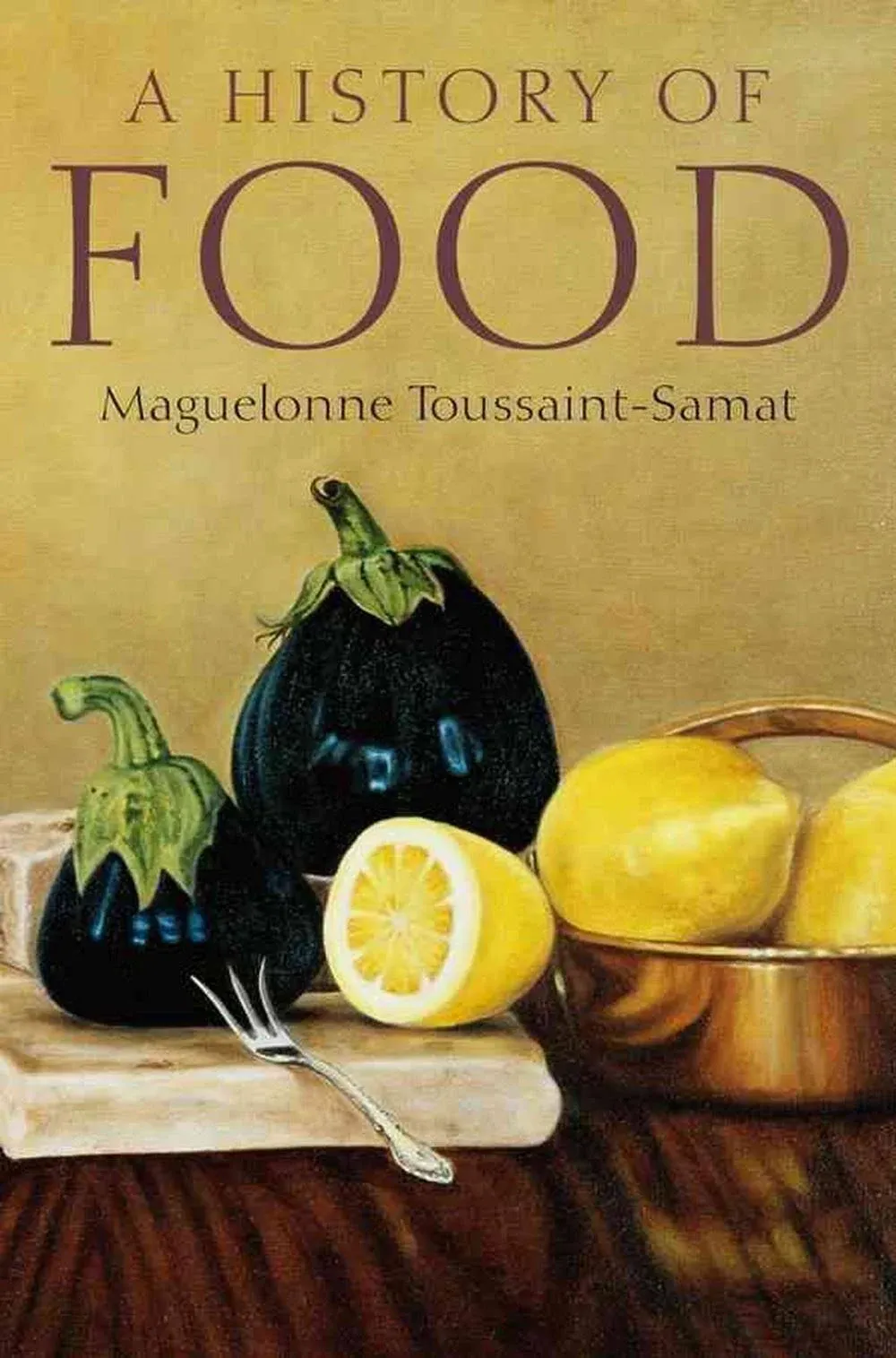 A History of Food [Book]