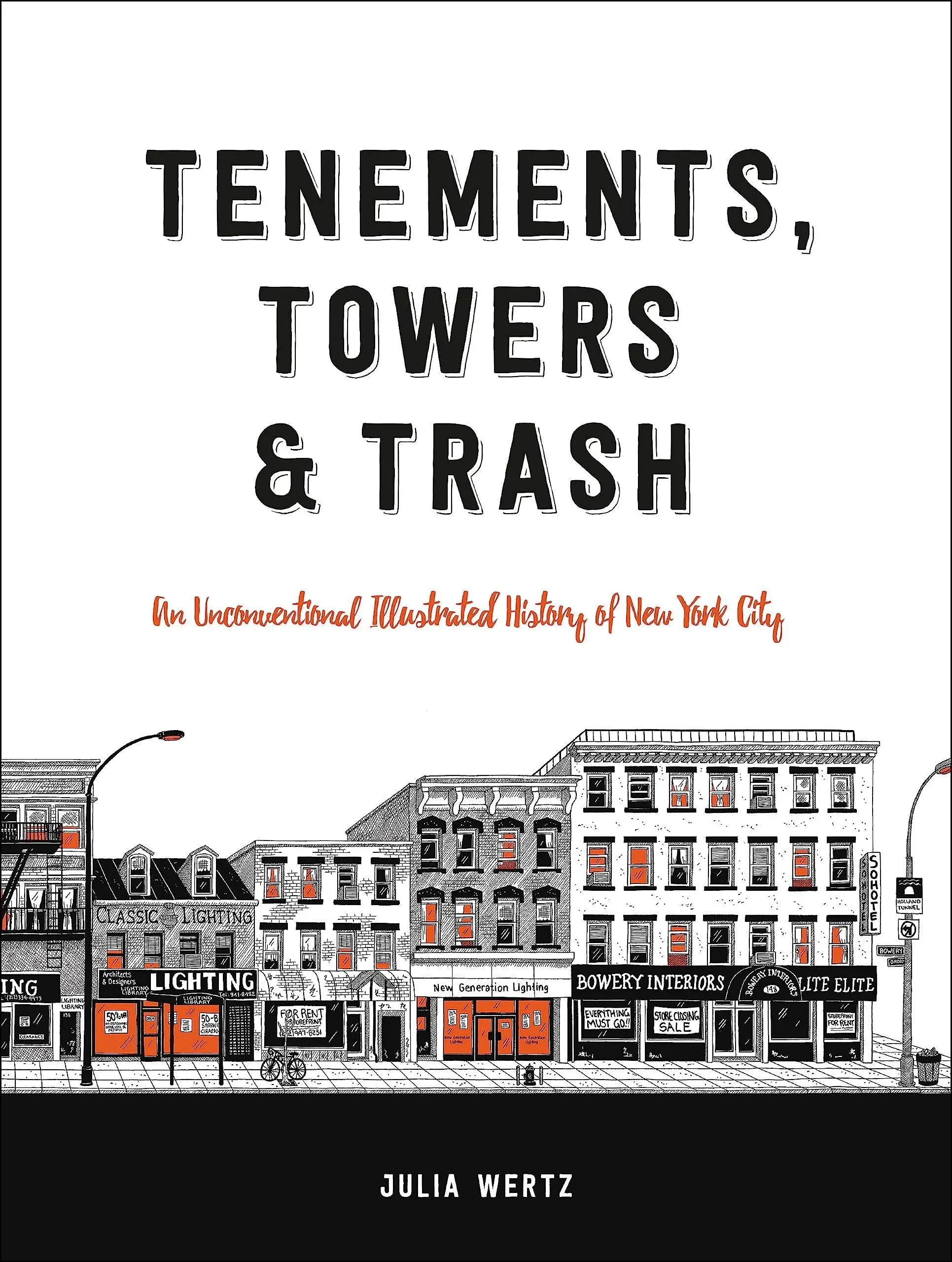 Tenements, Towers & Trash_ an Unconventional Illustrated History of New York City by  Julia Wertz - Hardcover - Hardcover Quarto no dust jacket - 2017 - from San Francisco Book Company (SKU: 76751)