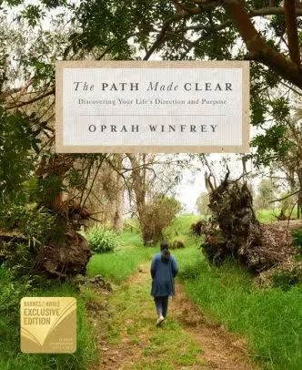 The Path Made Clear: Discovering Your Life's Direction and Purpose [Book]