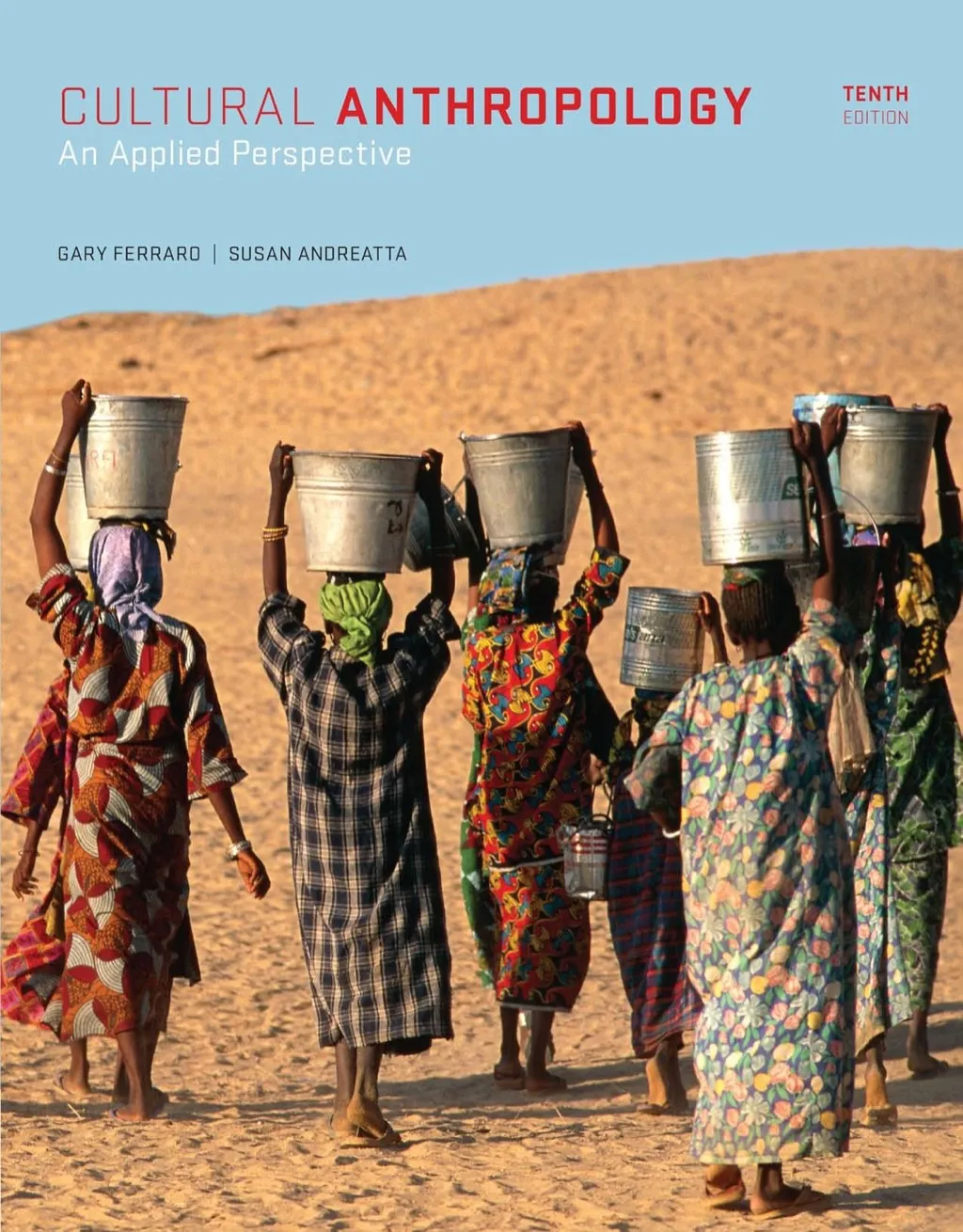 Cultural Anthropology: An Applied Perspective - 10th Edition (eBook Rental)