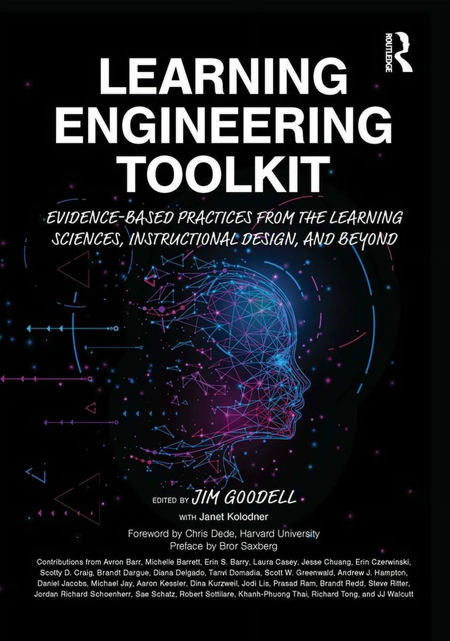 Learning Engineering Toolkit: Evidence-Based Practices from the Learning Sciences, Instructional Design, and Beyond (Paperback)