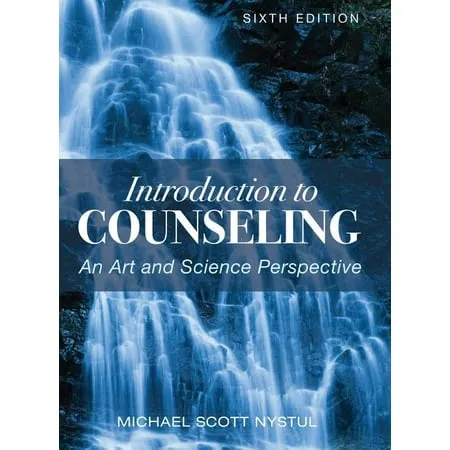 Introduction to Counseling: An Art and Science Perspective