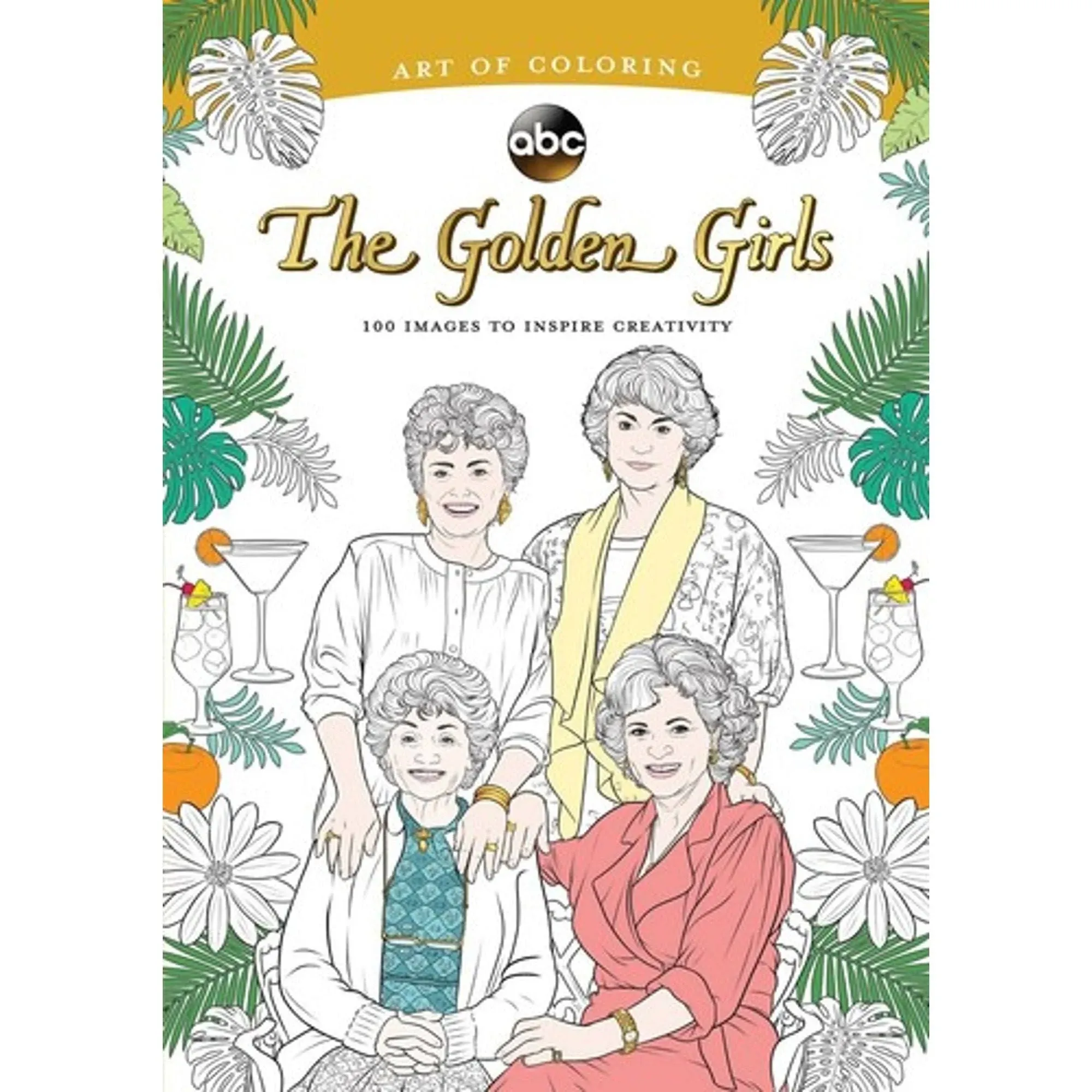 Art of Coloring: Golden Girls: 100 Images to Inspire Creativity