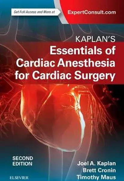 Kaplan's Essentials of Cardiac Anesthesia [Book]