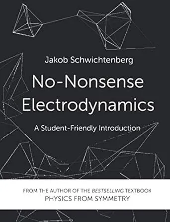 No-Nonsense Electrodynamics: A Student Friendly Introduction