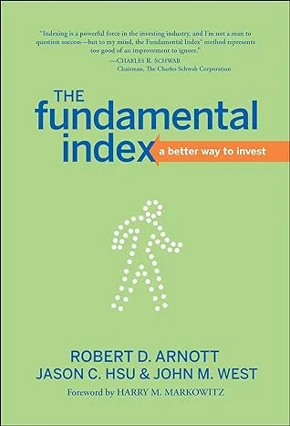 The Fundamental Index By Robert D. Arnott