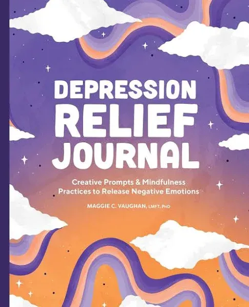 Depression Relief Journal: Creative Prompts & Mindfulness Practices to Release Negative Emotions 