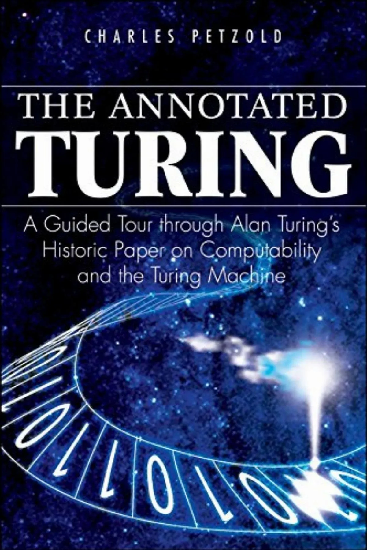 The Annotated Turing: A Guided Tour Through Alan Turing's Historic Paper on ...