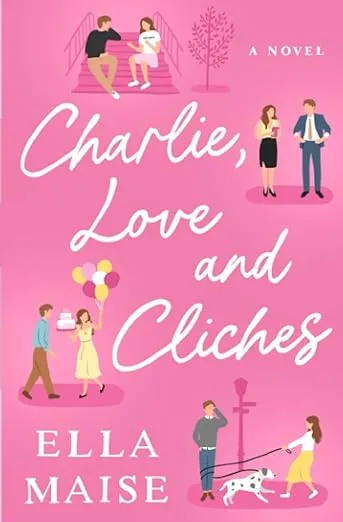 Charlie, Love and Cliches