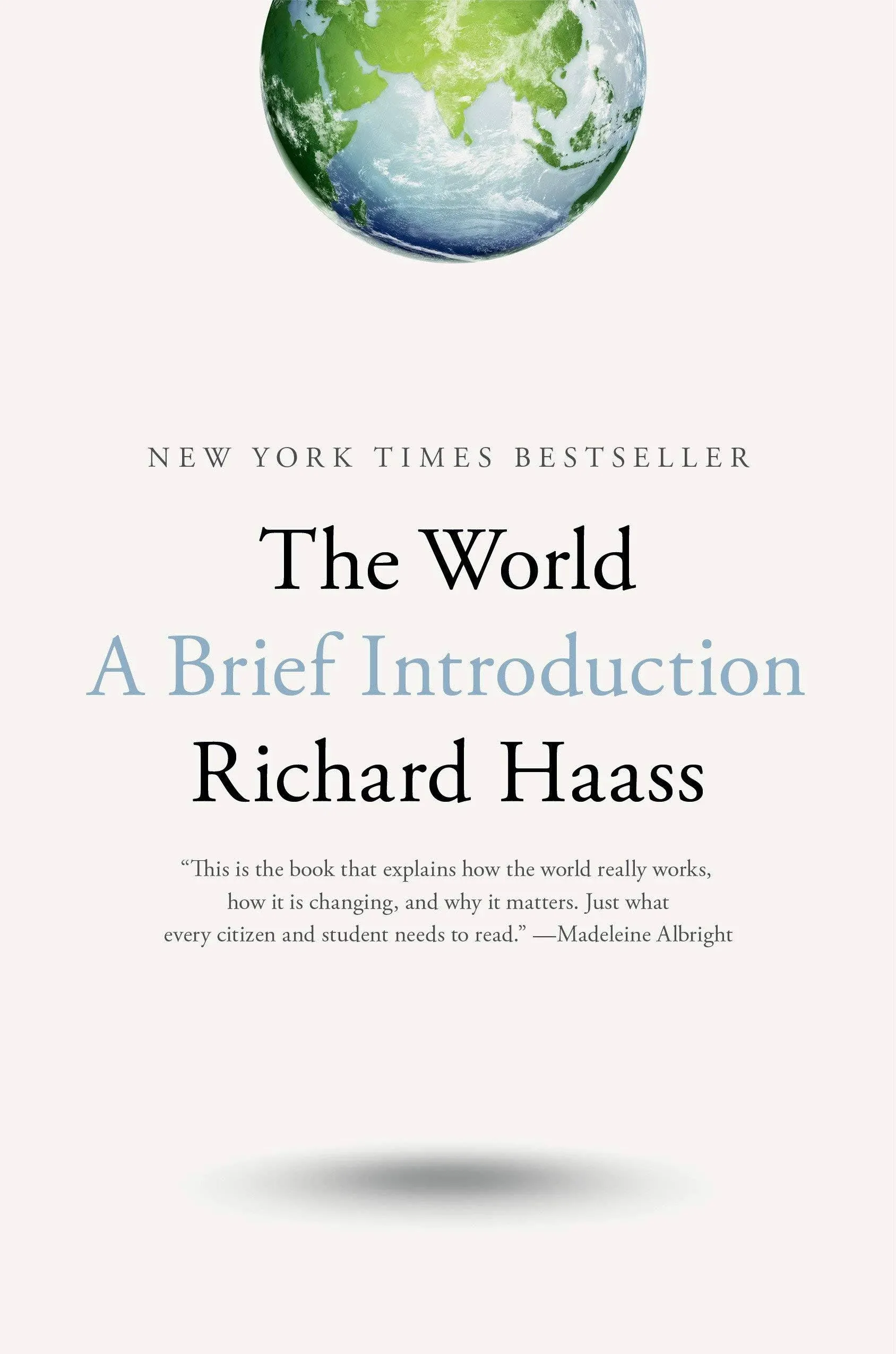 The World: A Brief Introduction by Richard Haass: New