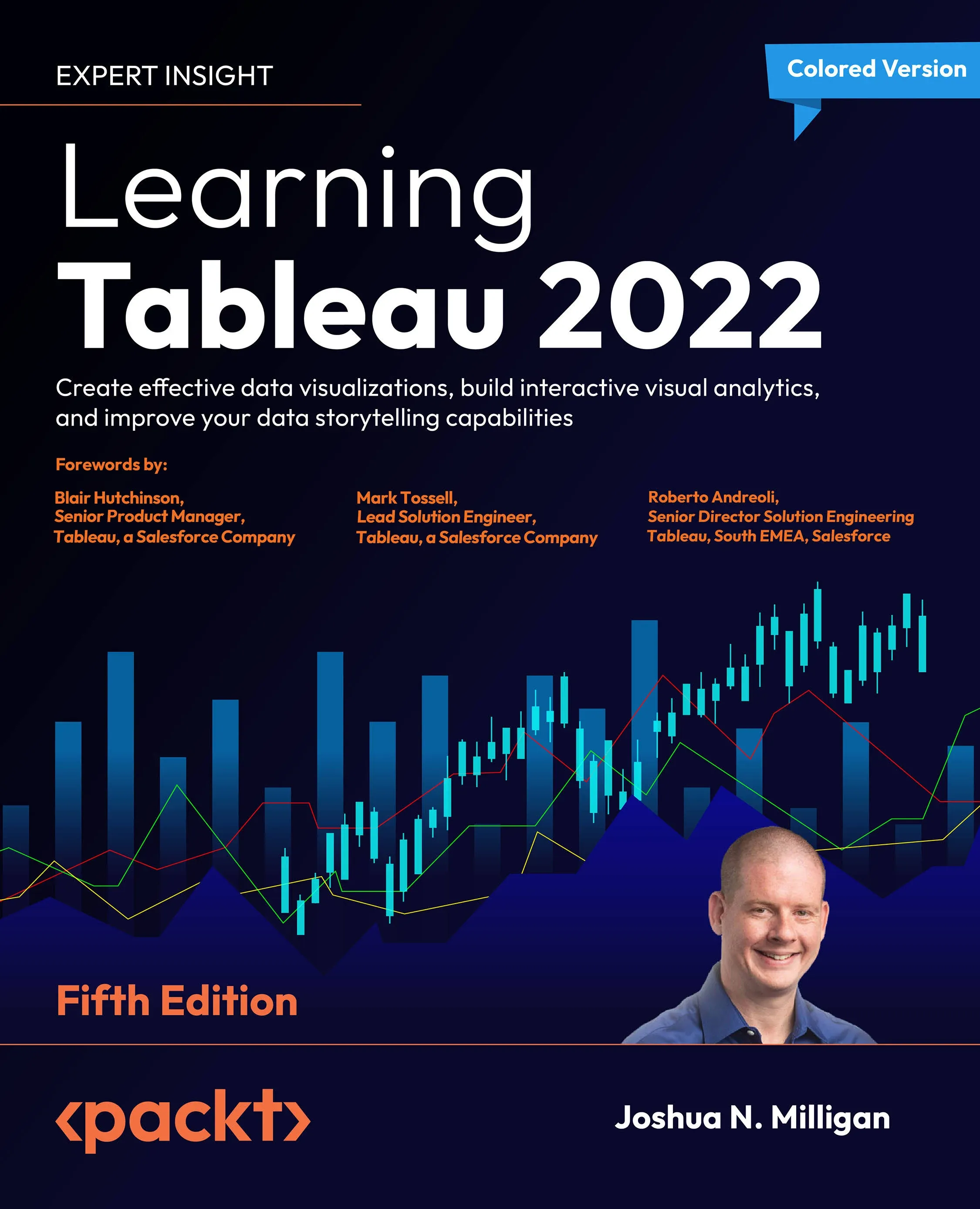 Learning Tableau 2022 - Fifth Edition: Create effective data visualizations, build interactive visual analytics, and improve your data storytelling capabilities