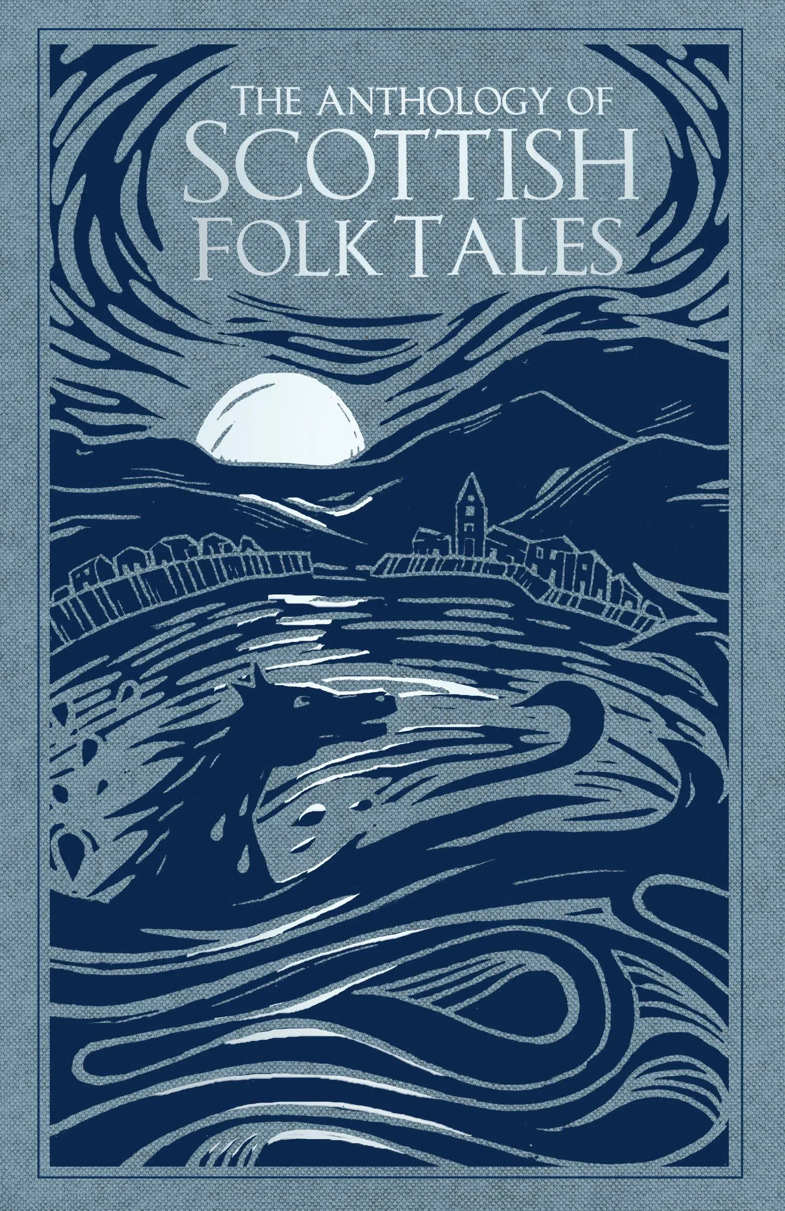 The Anthology of Scottish Folk Tales [Book]