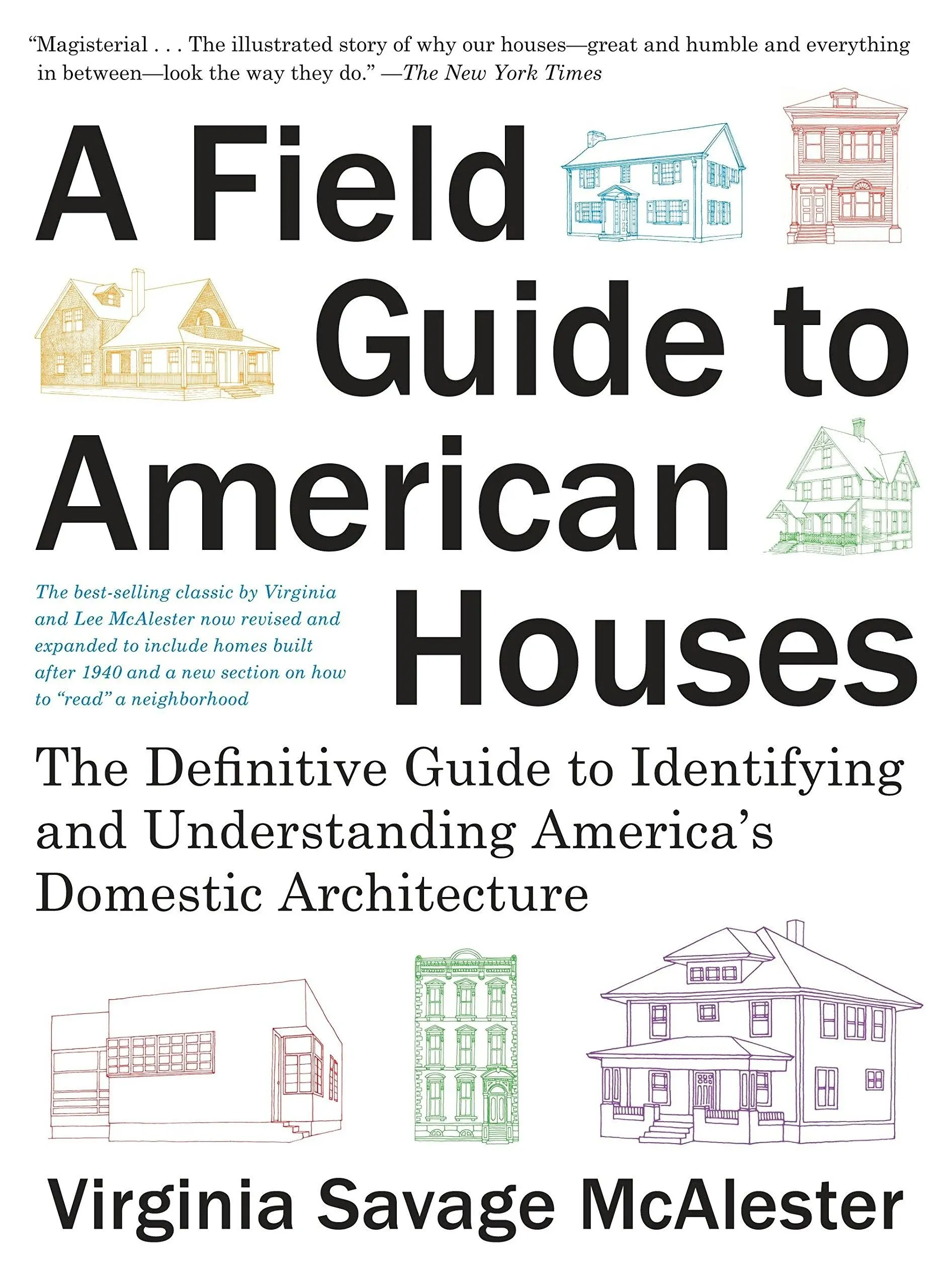 A Field Guide to American Houses (Revised): The Definitive Guide