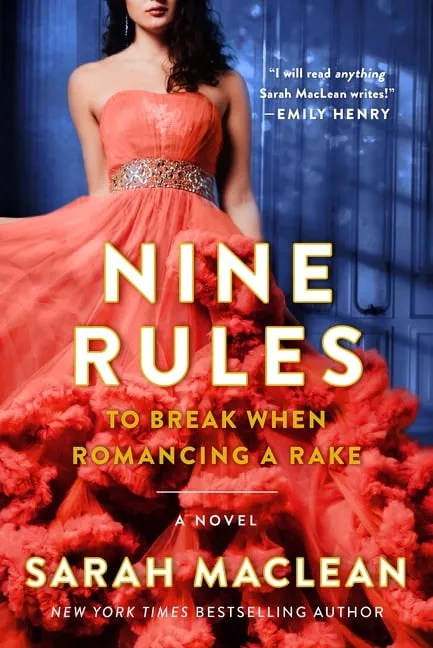 Nine Rules to Break When Romancing a Rake: A Novel [Book]