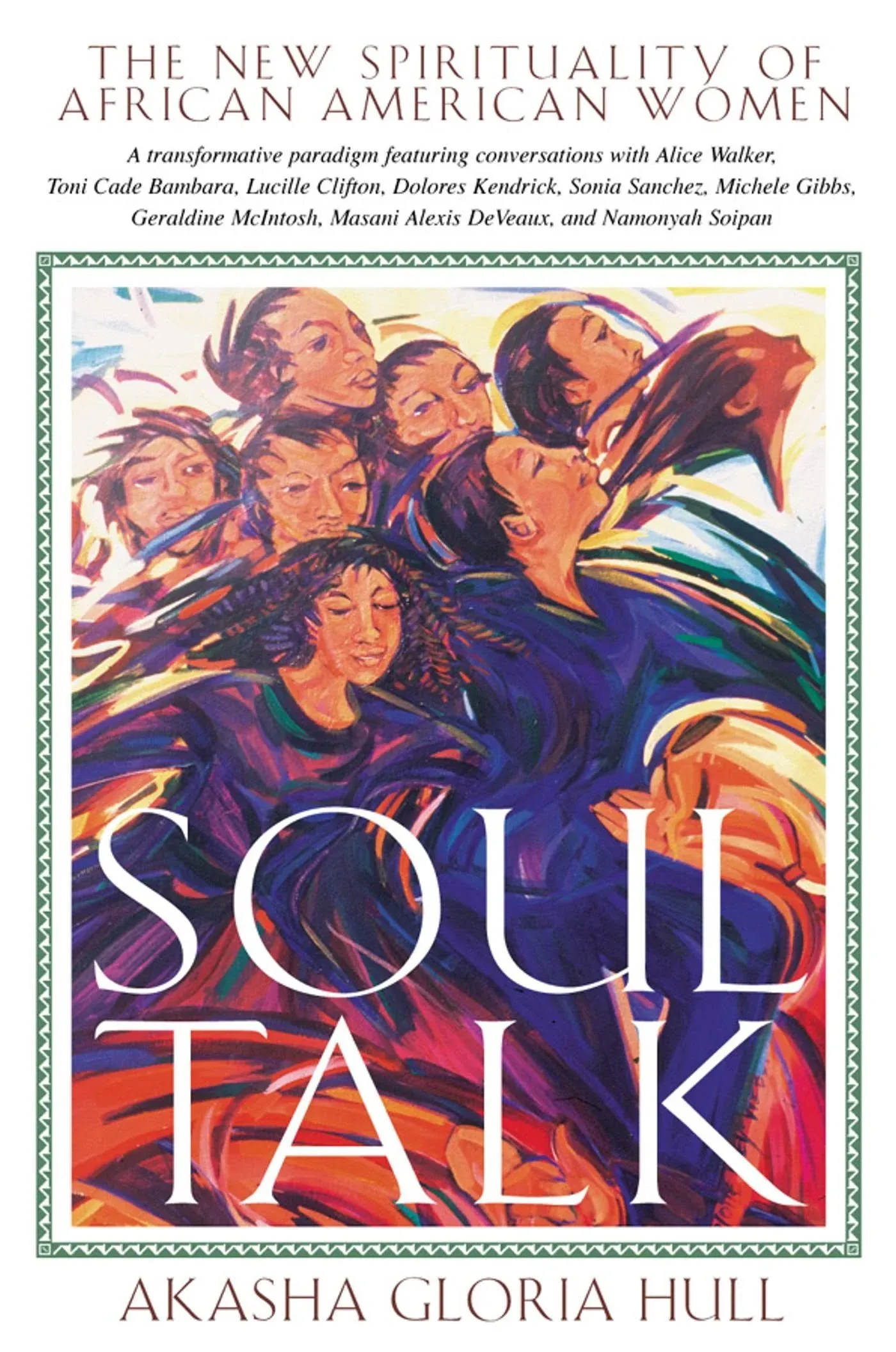 Soul Talk: The New Spirituality of African American Women [Book]