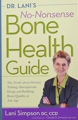 Lani Simpson Dr, Lani&#039;S No-Nonsense Bone Health Guide (Paperback)