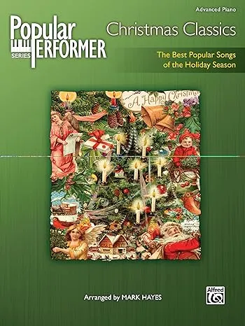 Popular Performer -- Christmas Classics: The Best Popular Songs of the Holiday Season (Popular Performer Series)