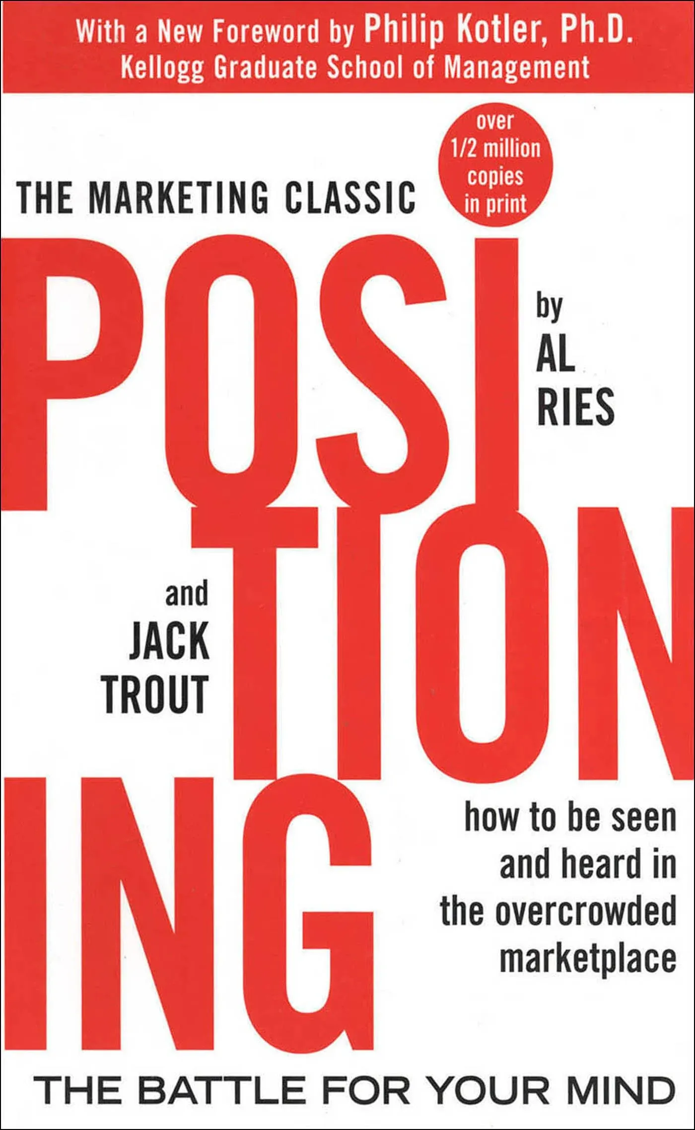 Positioning: The Battle for Your Mind [Book]