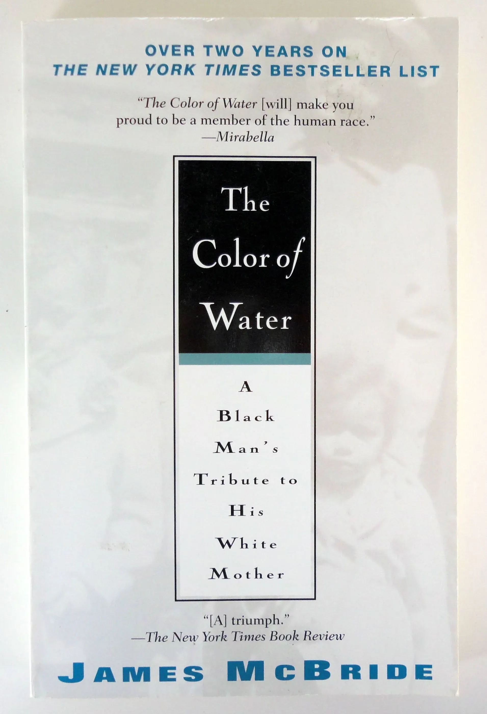 The Color of Water: A Black Man's Tribute to His White Mother [Book]