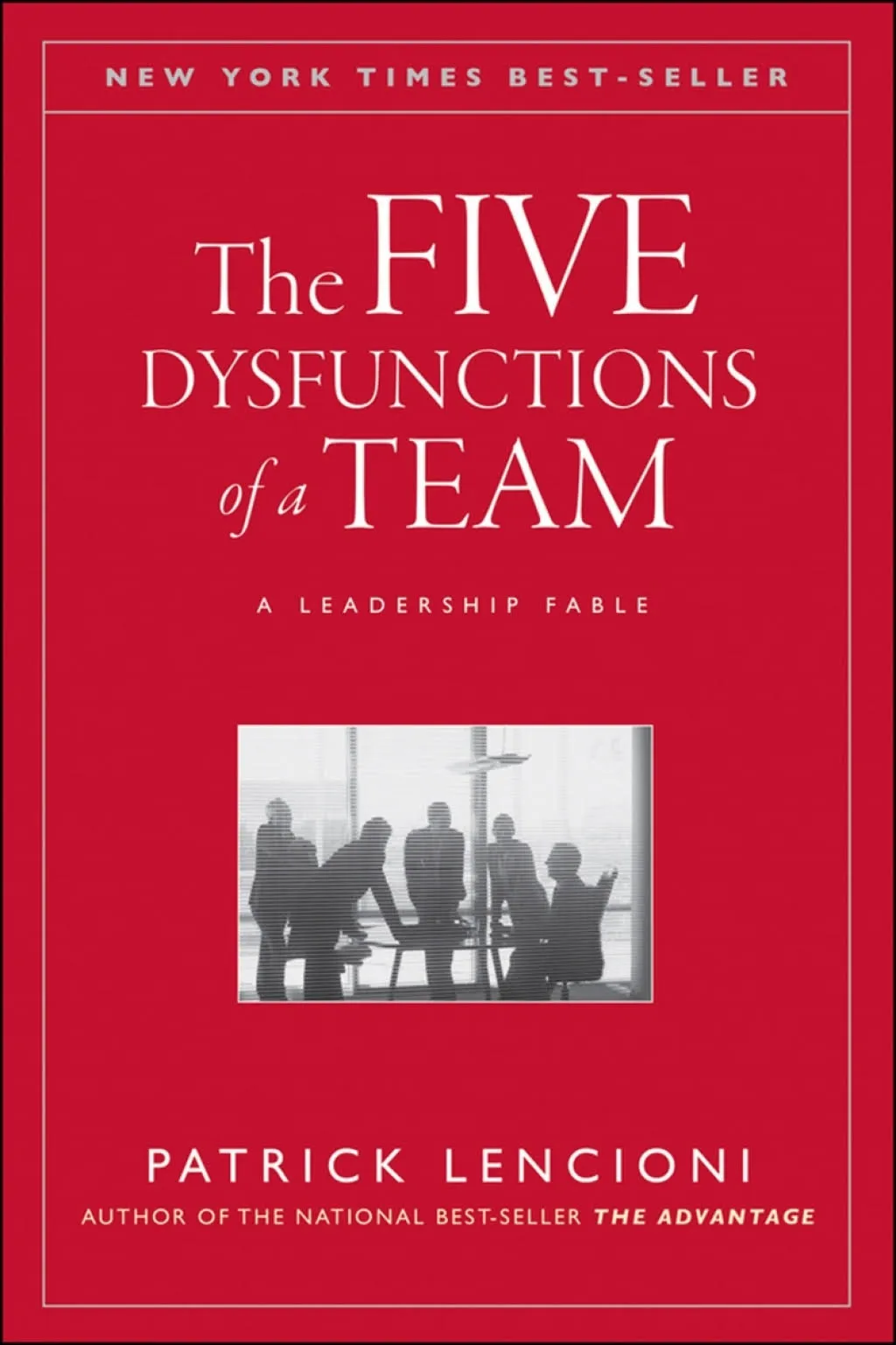 The Five Dysfunctions of a Team: A Leadership Fable (Hardback or Cased Book)